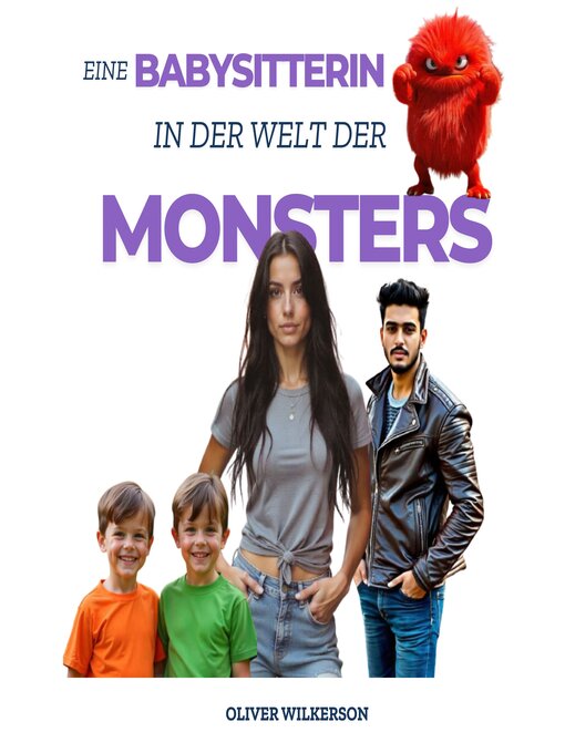 Title details for Eine Babysitterin In Der Welt Der Monster by Oliver Wilkerson - Available